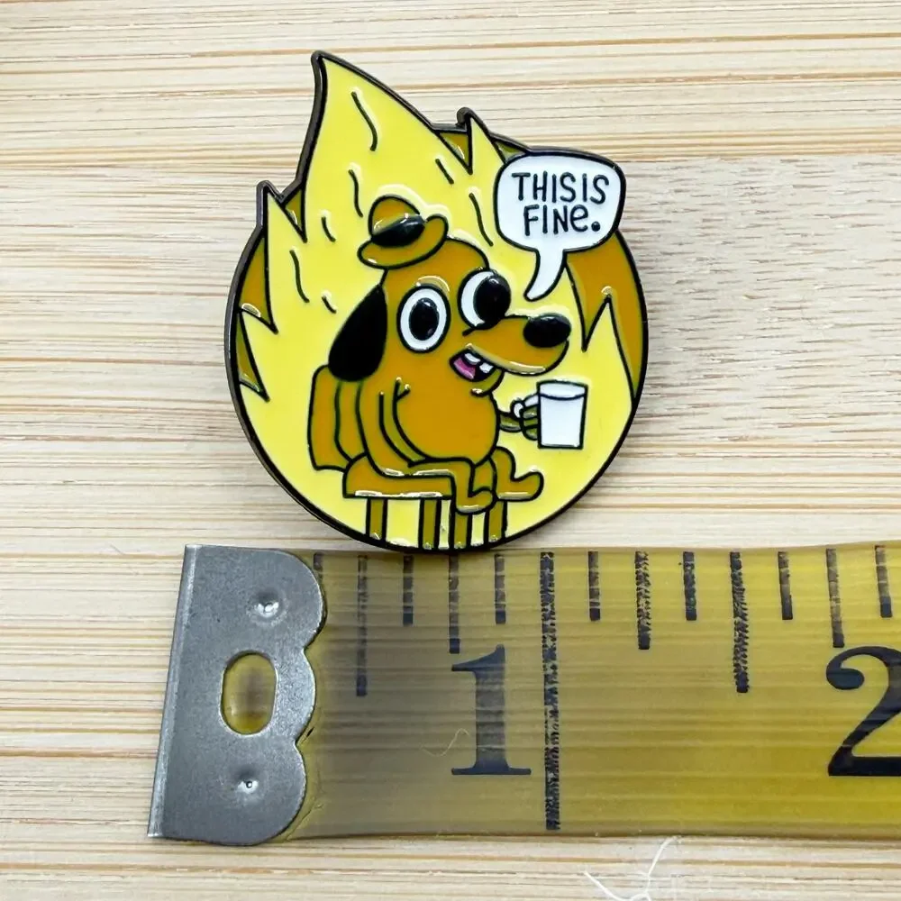 This Is Fine Dog on Fire Meme Soft Enamel Pin Funny Lapel Badge Gift